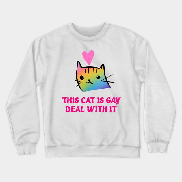 GAY CAT Crewneck Sweatshirt by ShinyBat